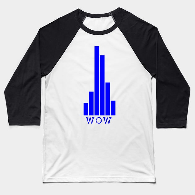 wow Baseball T-Shirt by DementedDesigns